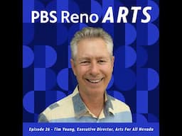 Tim Young, Executive Director, Arts For All Nevada