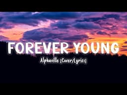 Forever Young - Alphaville [Cover/Lyrics]