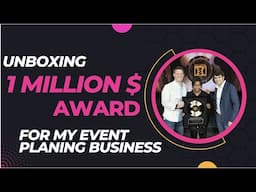UNBOXING - 1 MILLION DOLLAR AWARD FOR MY BUSINESS