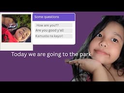 Today we're going to the park!! |Danielle Rae Nicole Composano