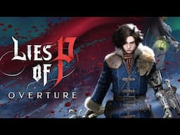 🔴EMERGENCY STREAM!! LIES OF P DLC IS OUT RIGHT NOW!