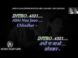 Abhi Na Jaao Chhodkar 𝕀𝕞𝕡𝕣𝕠𝕧𝕖𝕕 𝕍𝕖𝕣𝕤𝕚𝕠𝕟 Karaoke With Scrolling Lyrics Eng. & हिंदी