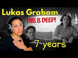 Therapist Reviews 7 Years Old by Danish Sensation Lukas Graham - This is Deeper Than I Realized 🤯