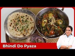 Dhaba Style Bhindi Do Pyaza, ढाबे जैसी भिन्डी दो प्याज़ा, Easy Bhindi Do Pyaza Recipe, Live Recipe
