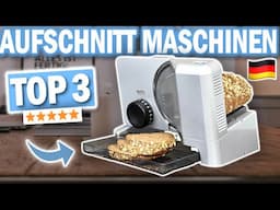 AUFSCHNITT MASCHINEN kaufen: Top 3 Aufschnitt Maschinen 2025 im Vergleich!
