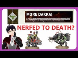 More Dakka! Detachment Double Nerf! Changes to 40k Ork detachment