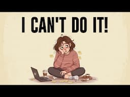 If you're ambitious but lazy (and overwhelmed) please watch this video..