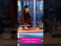 #bts from my Global News Morning Energizing Bites for Busy Days TV Segment.