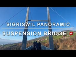 SIGRISWIL PANORAMIC SUSPENSION BRIDGE SWITZERLAND