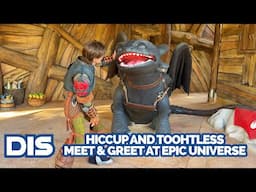 Hiccup and Toothless Meet and Greet in Isle of Berk at Epic Universe