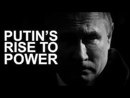 Putin's Rise To Power: From September Terror to Ukraine War