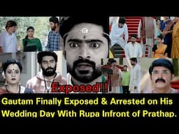 Driven By Deceit Zeeworld||Gautam Finally Exposed & Arrested on His Wedding Day With Rupa At Last