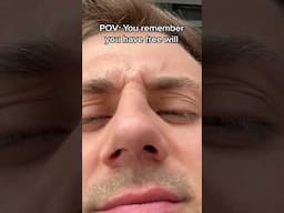 When You Remember You Have Free Will