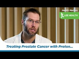 Treating Prostate Cancer with Proton Therapy
