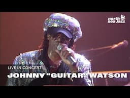Johnny "Guitar" Watson - 'A Real Mother For Ya' [HD] | North Sea Jazz 1993