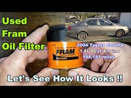 Fram PH4967 Oil Filter, Used Fram Oil Filter, Toyota Corolla