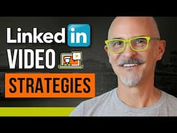 The Best LinkedIn Video Strategy for 2025