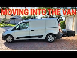 MOVING INTO THE VAN - Prepping for the Big Move!! VANLIFE ROAD TRIP #vanlife #fordconnect #roadtrip