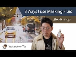 3 ways I use the masking fluid in Watercolor