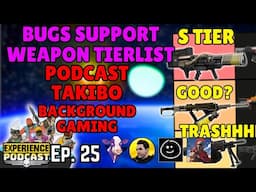 META Chat + Bugs Support Weapon Tierlist Podcast w/@the_takibo  @Background_Gaming. + @Crazymrpipz