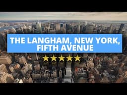 The Langham, New York, Fifth Avenue,