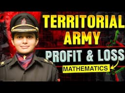 Territorial ARMY 2025 Course | Mathematics - Profit & Loss | Centurion Defence Academy