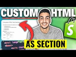 How To Add Custom HTML Code As a Section In Shopify