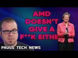AMD Doesn’t Give a F**K Either - Tech News June 8