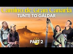 Camino de Gran Canaria: Tunte to Gáldar (Camino de Santiago) Days 3-4