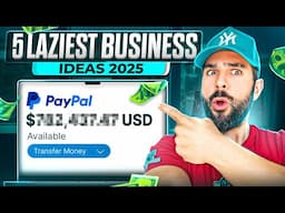 The 5 LAZIEST Business Ideas of 2025 (Zero experience needed)