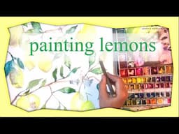 Painting Lemons in Watercolour 🍋 | Relaxing & Juicy Art Vibes! When life gives you lemons…paint them