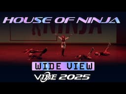 House of Ninja | VIBE 2025 [@Vibrvncy Wide View 4K]