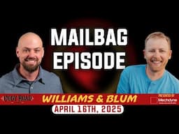 Williams & Blum: Another mailbag episode