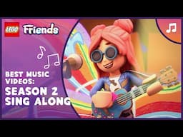BEST Season 2 LEGO Friends Sing-Along Songs 🎶Top Hits Compilation | LEGO Friends: The Next Chapter
