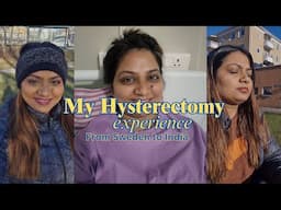 Why I Left Sweden for Surgery in India | My global journey to heal | Hysterectomy Experience