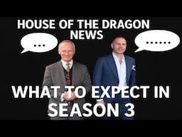 House of the Dragon Season 3 Interview: What to Expect