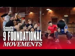 Master the Nine Foundational Movements of CrossFit