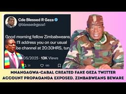 MNANGAGWA CABAL-CREATED FAKE GEZA TWITTER ACCOUNT PROPAGANDA EXPOSED. ZIMBABWEANS BEWARE