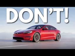 Don't Buy a New Model S…