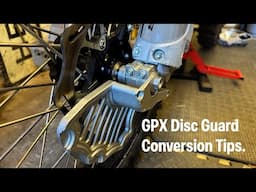 Disc Guard Conversion Tips (GPX Enduro/Trail Bikes)