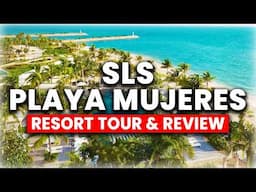 NEW: SLS Playa Mujeres Cancun - All Inclusive | (Review & Tour)