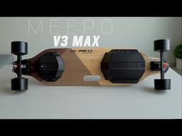 #277 MEEPO V3 MAX e skateboard - I like this even though it's an entry-level board.
