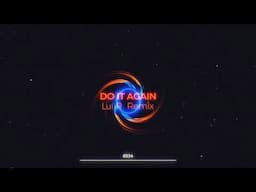 Ray Dalton - Do It Again [Lui R Remix]