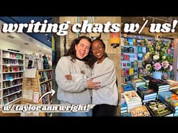 writing chats & yip yaps ft. taylor ann wright! ✍🏽✨