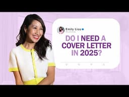 Do I need a cover letter in 2025?! + How to write a cover letter