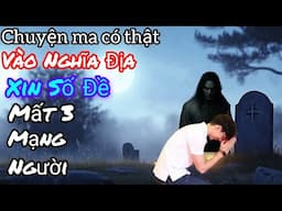 [Tập 2216] Ra nghĩa địa xin số mất ba mạng người ở Đồng Tháp/chuyện ma có thật