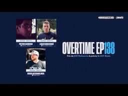 VITALITY CAMPEÃ DE NOVO e BRASIL RETORNA aos SERVIDORES - OVERTIME #138