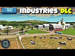 Cities Skylines 1 Industries DLC FARMING 2025