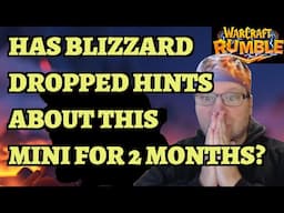 Has Blizzard Been Hinting At This Mini for 2 Months? Warcraft Rumble