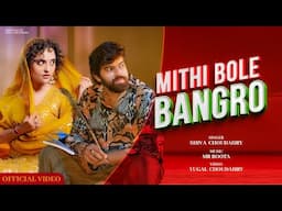 Mithi Bole Bangro (Official Video)Shiva Choudhary | Masoom Sharma  | New Haryanvi Song 2025